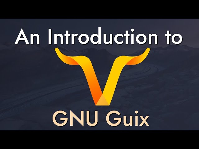 An Introduction to GNU Guix