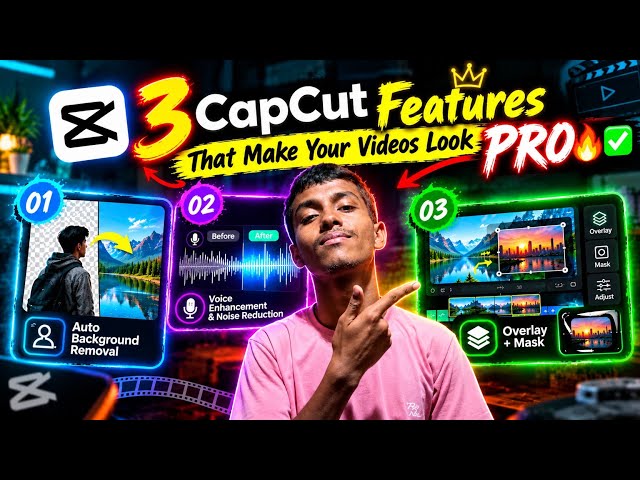 3 CapCut Features That Make Your Videos Look PRO 🔥 ✅