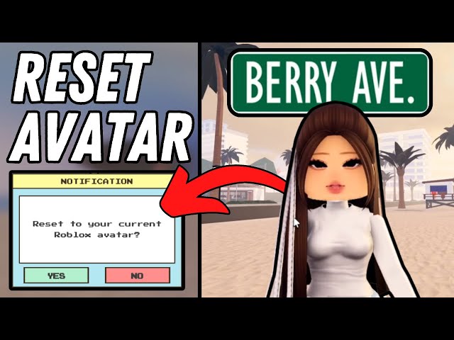 How To Reset Avatar In Berry Avenue