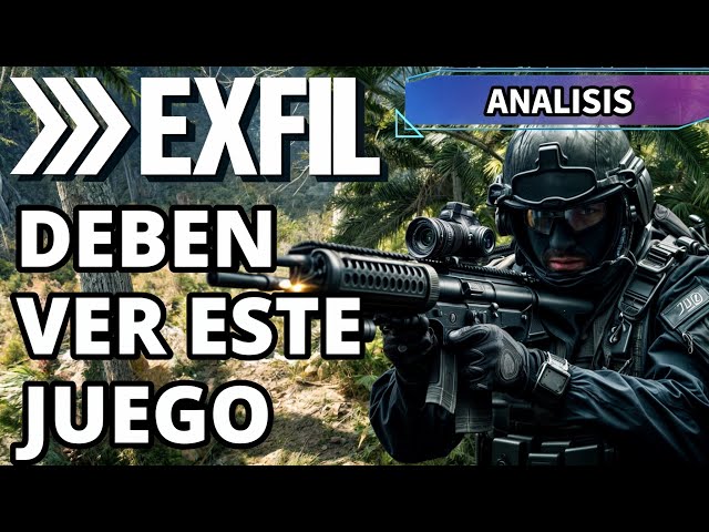 EXFIL - Analisis: Juegazo Están Creando
