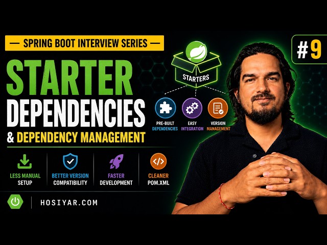 Starter Dependencies and Dependency Management | Spring Boot Interview Series #9