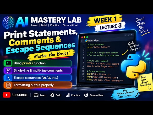 Python Print Statements, Comments & Escape Sequences | Week 1 Lecture 3
