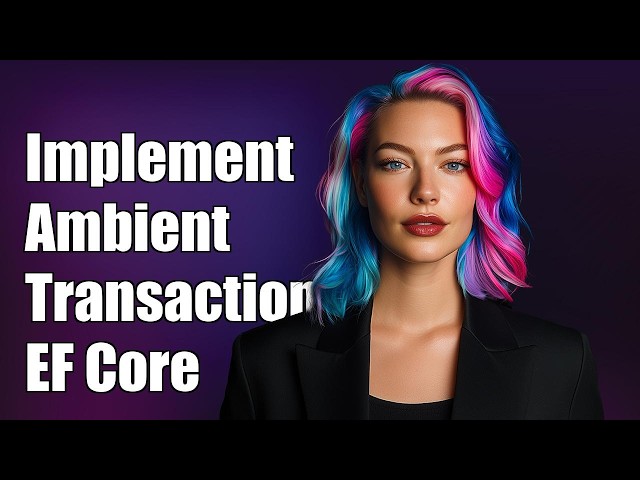 How to implement ambient transaction in Entity Framework Core?