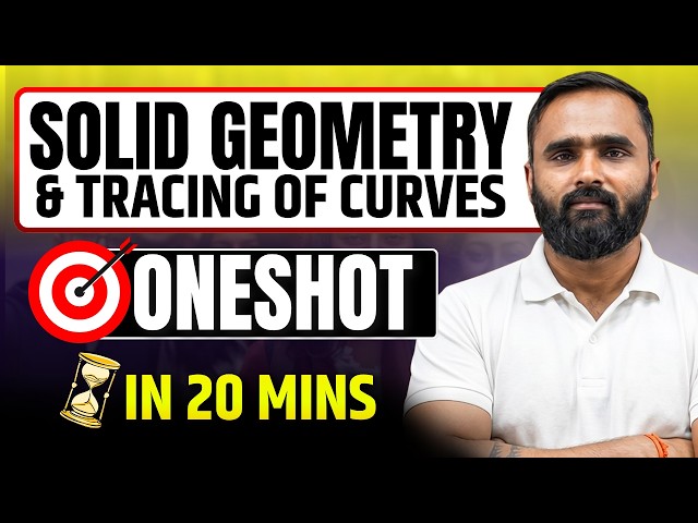 SOLID GEOMETRY & TRACING OF CURVES | ONESHOT in 20 Mins | Pradeep Giri Sir