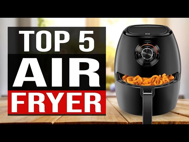 TOP 5  Best Air Fryer 2021 - Philips Air Fryer  XXL, Nuwave Brio Air Fryer