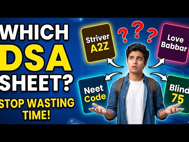 Which DSA Sheet Should You Follow in 2026? | Striver vs Love Babbar vs NeetCode