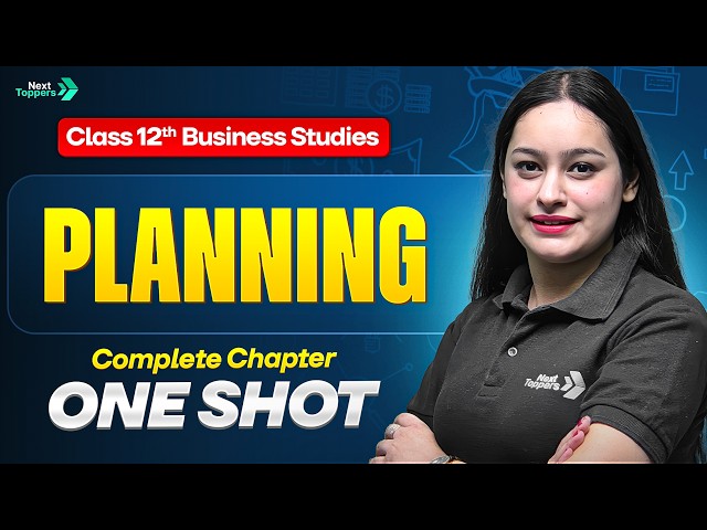 Planning - Complete Chapter One Shot | Class 12 Business Studies Chapter 4