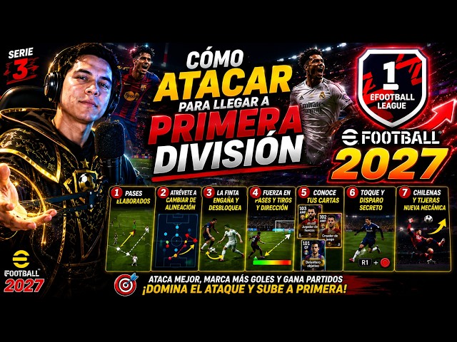 🧠 Cómo Atacar para Llegar a Primera División | eFootball 2027