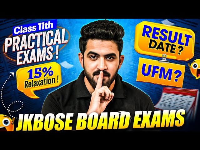 JKBOSE Class 11th Result Date & Practical Exams? 😱 | 15% Relaxation! | JKBOSE Wallah