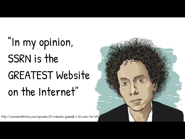 Malcolm Gladwell loves SSRN