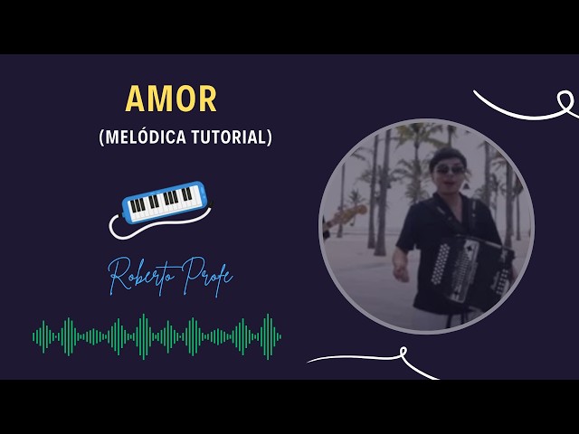 Amor | Emmanuel Cortes || Tutorial melodica Roberto Profe