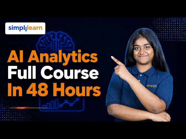 AI Analytics Full Course | AI-Powered Data Analysis Tutorial | Simplilearn