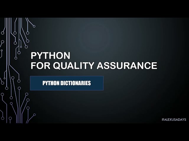 Python For QA - Python Dictionaries for Testers - Part 12