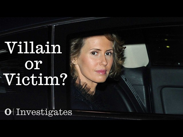 'She's a hate figure in the eyes of millions' - how did Asma al-Assad get here?