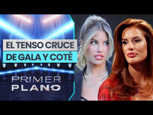 COTÉ LÓPEZ IN THE SPOTLIGHT: This is how the confrontation with Gala Caldirola went over Luis Jim...
