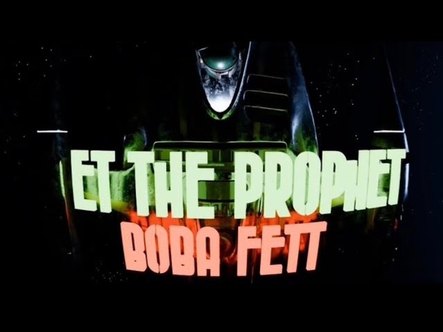 ETHEP - Boba Fett (Official Visualizer)