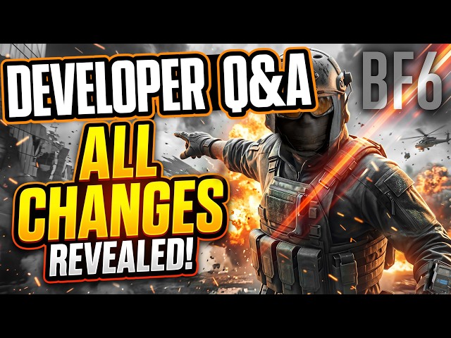 Battlefield 6 Dev Q&A: 7 MASSIVE Changes ON THE WAY!
