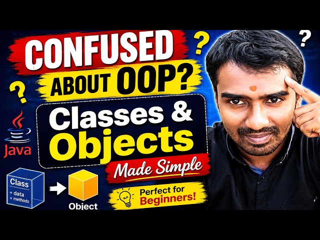 What Are Classes and Objects in Java? Complete OOP Tutorial for Beginners