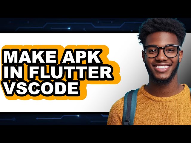 How to Make Apk in Flutter Vscode - Full Guide