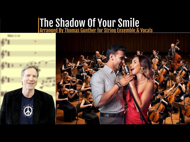 The Shadow Of Your Smile - Arranged for Strings and Vocal Duet