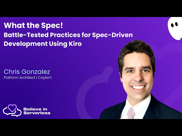 What the Spec! Battle-Tested Practices for Spec-Driven Development Using Kiro