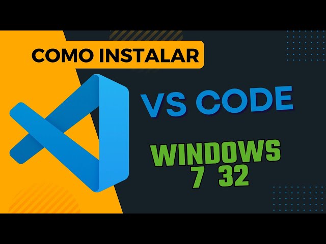 Como baixar e instalar VSCode para windows 7 32Bits