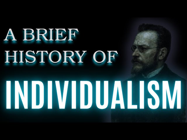 A Brief History of Individualism: Become Who You Are