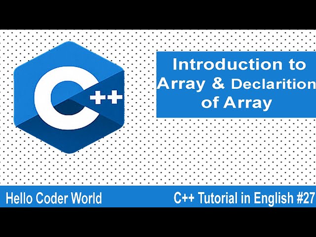 Introduction to Array & Declarition   Initialization of Array #27 C++ Tutorial in English