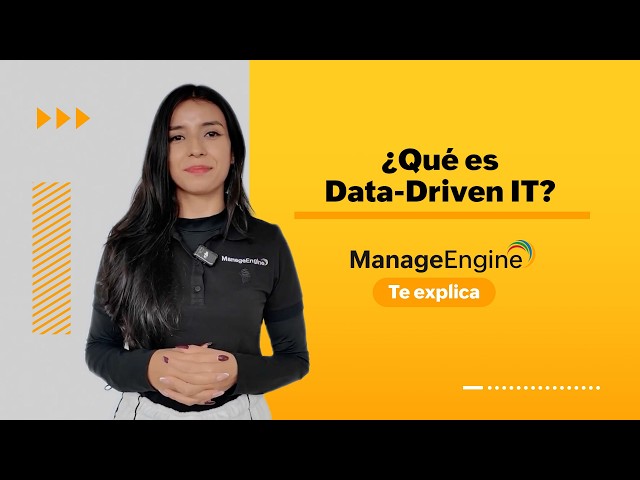What is Data Driven IT? | ManageEngine LATAM