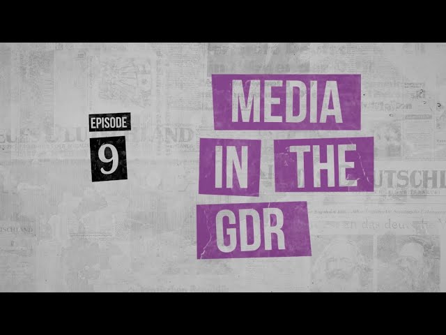 Backstage GDR - Episode 9: Media in the GDR