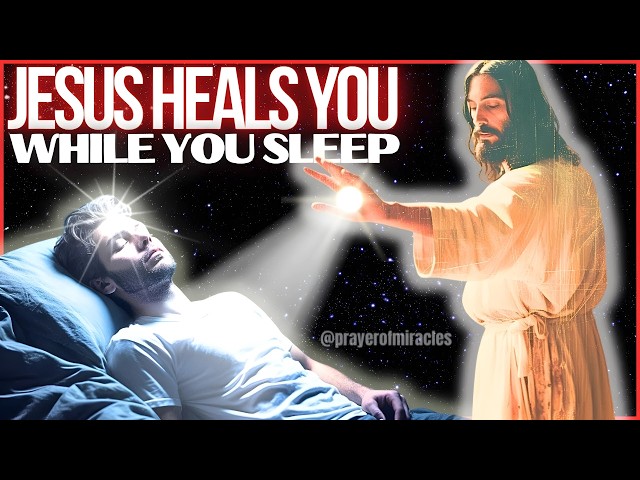 ✨JESUS ​​CHRIST IS YOUR DOCTOR TONIGHT | Miraculous Night Prayer🙏