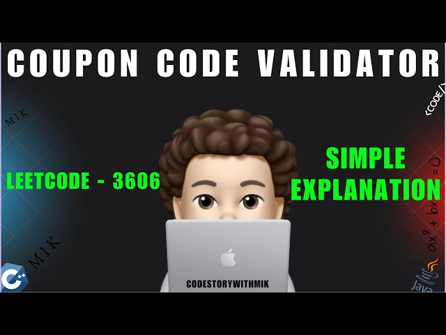 Coupon Code Validator | Simple Explanation | Leetcode 3606 | codestorywithMIK