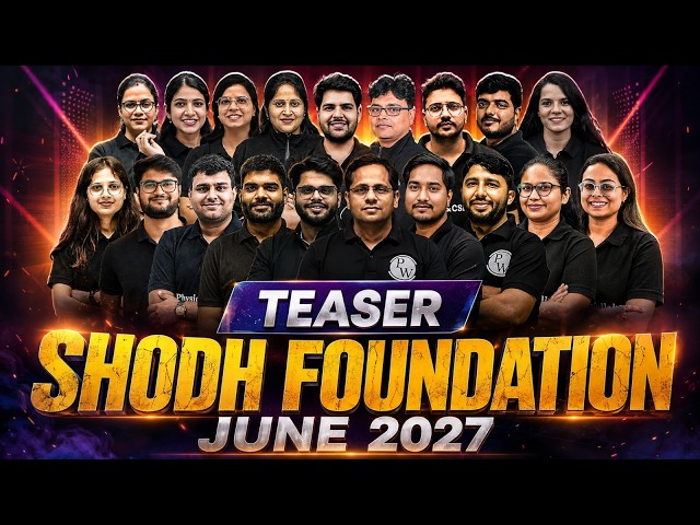 SHODH Foundation June 2027 | Official Teaser | CSIR NET 2027 Biggest Foundation Batch | PW