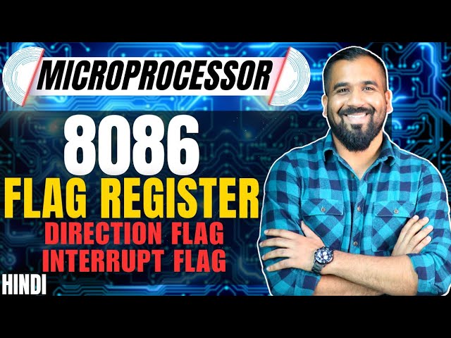 Flag Register : Direction Flag and Interrupt Flag Explained in Hindi l 8086 Microprocessor