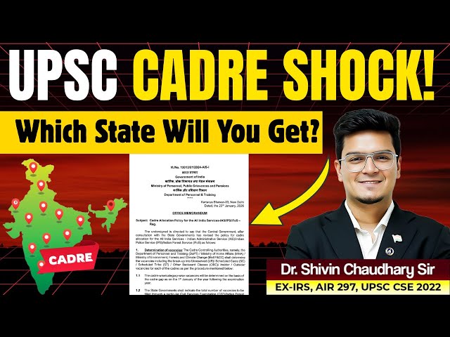 UPSC Cadre Allocation Policy 2026 | Explained by Dr. Shivin Chaudhary