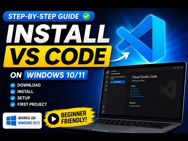 How to Install Visual Studio Code on Windows 10/11 | VS Code Installation Guide 2026