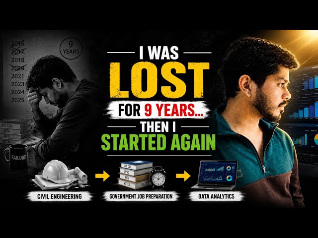 I Was Lost for 9 Years... Then I started again | Civil Engineering → Govt Job Prep → Data Analytics