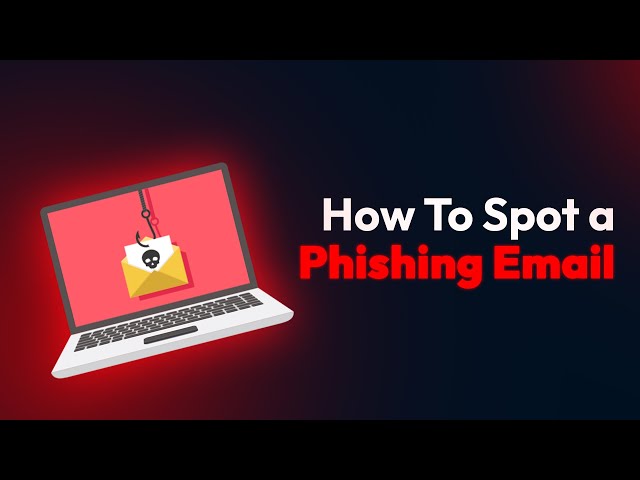How To Spot a Phishing Email
