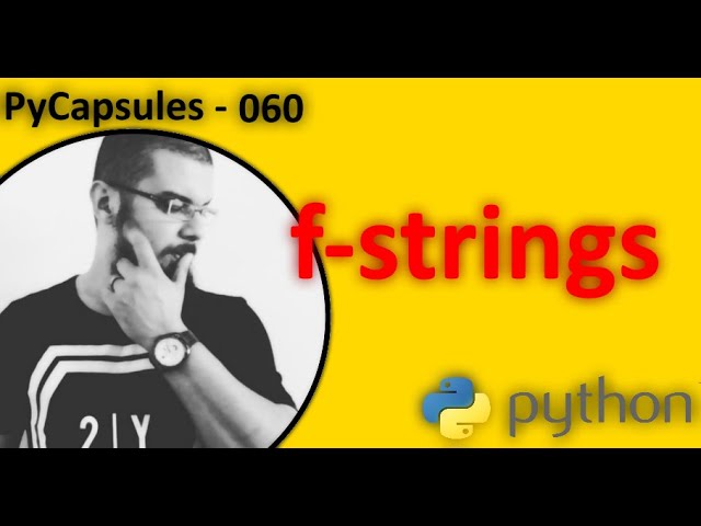 Python f strings - الطريقة رقم 3 للتحكم في السلاسل النصية و تشكيلها في لغة بايثون
