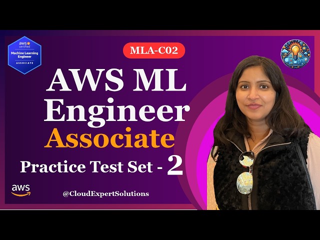 AWS Machine Learning Engineer Associate Practice Test Set 2 | 30 Exam Questions | MLA-C02 2026