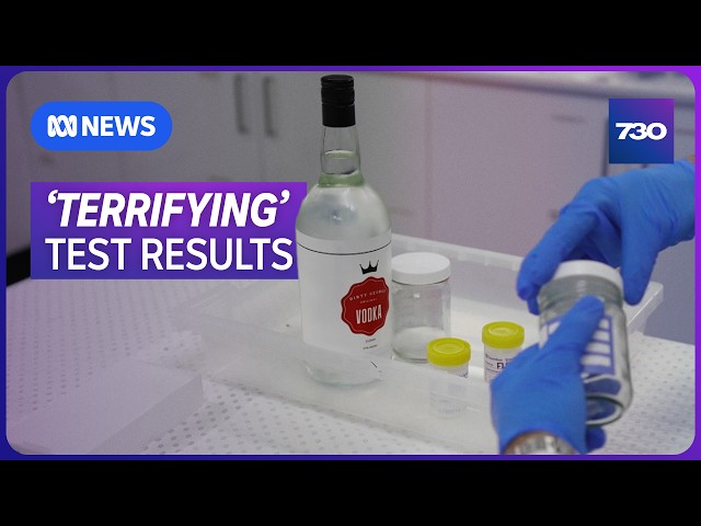 The 'terrifying' lab test results from a bottle of store-bought vodka | 7.30