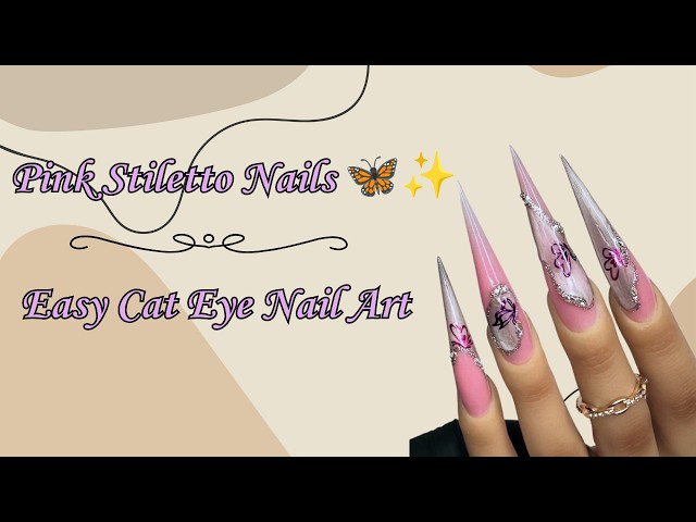 Pink Stiletto Nails 🦋✨ | Easy Cat Eye Nail Art