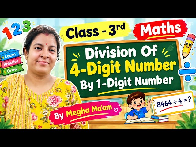 Class -3rd Maths Division Of 4- Digit Number By 1- Digit Number By Megha Ma'am