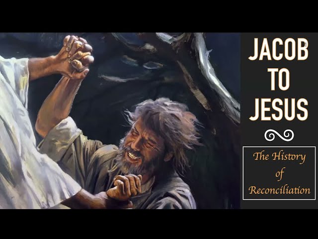 Jacob To Jesus - The History of Reconciliation ⭐⭐⭐⭐⭐