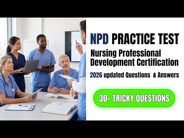 Nursing Professional Development Practice Test 2026 NPD Certification Exam Study Questions