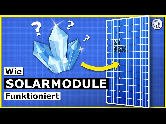 Solarmodule erklärt - Wie Solarmodule funktionieren