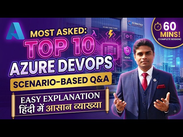 Top 10 Azure DevOps Scenario-Based Interview Questions & Answers | Complete 60-Min Crash Course