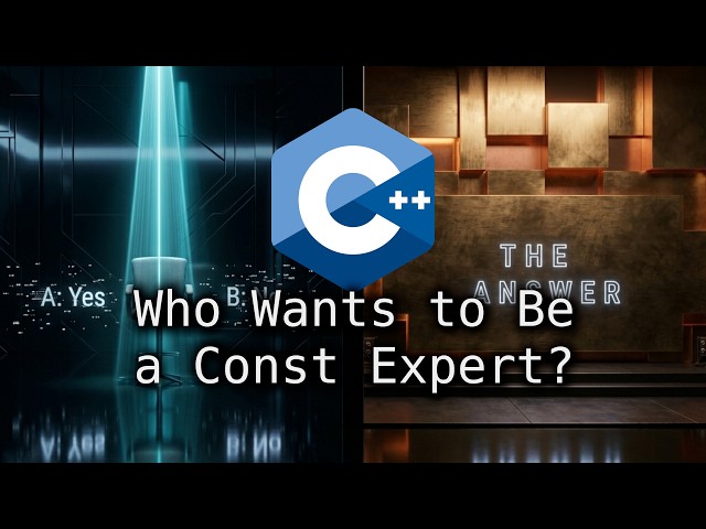 Think You Understand const in C++? Take This Quiz