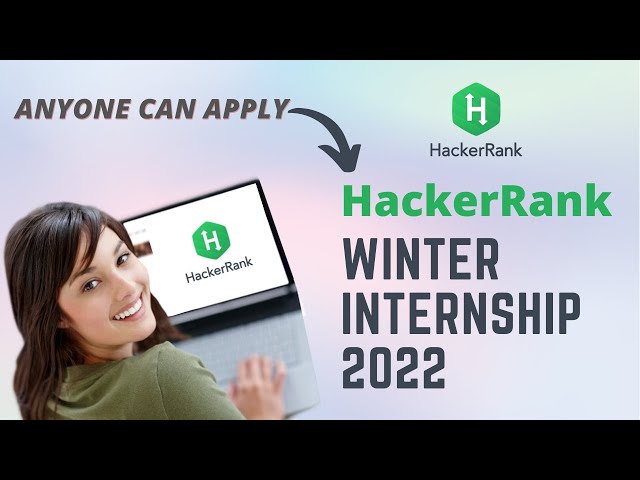 HackerRank Winter Internship 2022 | Internship for Students & Graduates