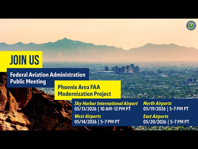 Phoenix Area Airspace Public Workshop: Sky Harbor International Airport